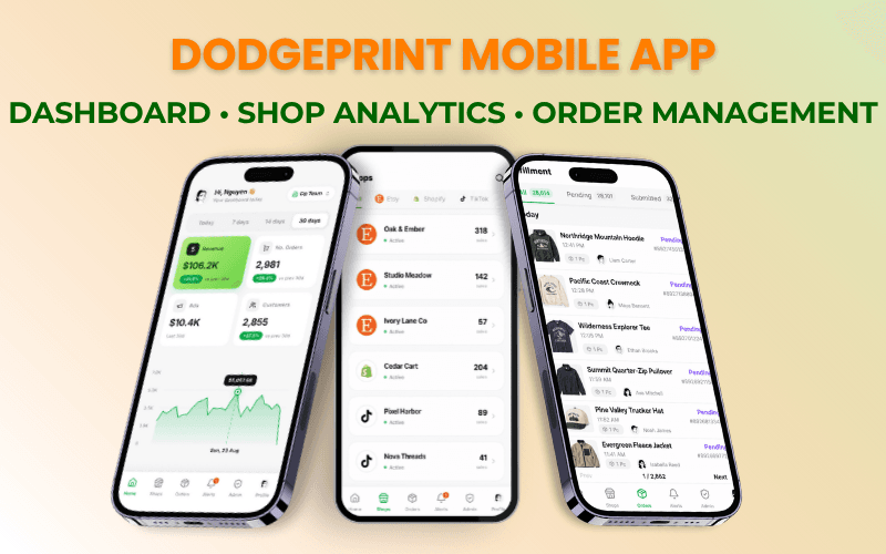 DodgePrint Mobile App Features - Dashboard, shop analytics and order management