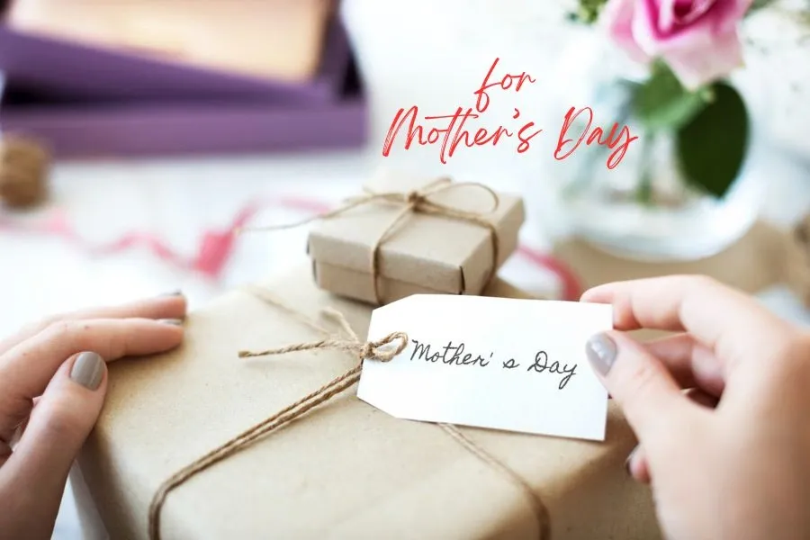 Mother’s Day Gifts