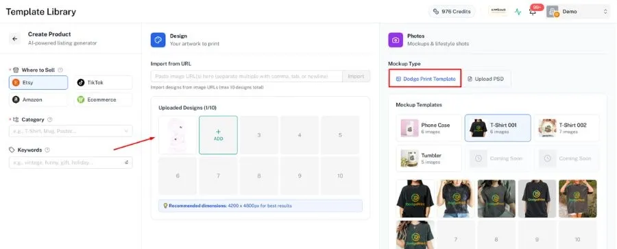 You can use DodgePrint’s templates or upload your own PSD ones